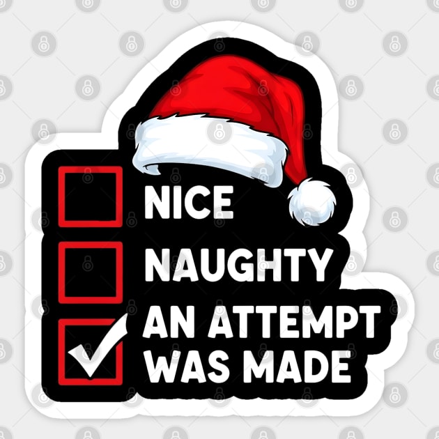 Nice Naughty An Attempt Was Made - Funny Christmas Checklist Sticker by UrbanLifeApparel